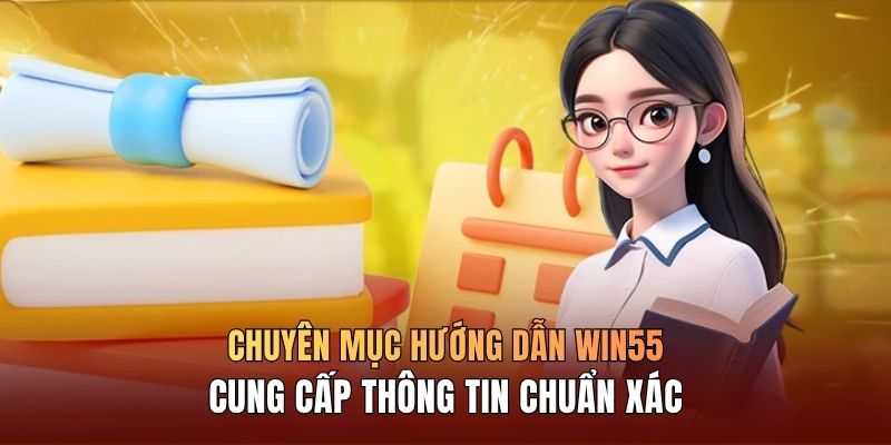 Hướng Dẫn WIN55 Cho Người Mới Cá Cược Dễ Hiểu Và Tiện Lợi - DAVOZE.ORG