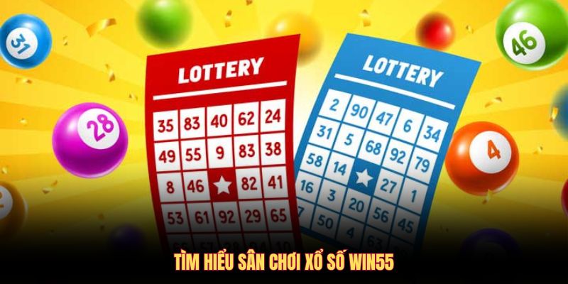 Xổ Số WIN55 - Điểm Hẹn Lý Tưởng Để Thử Vận May Mỗi Ngày - DAVOZE.ORG