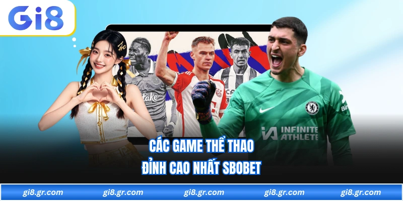 Sbobet GI8 - Sảnh Đẳng Cấp Với Trải Nghiệm Vượt Trội - DAVOZE.ORG