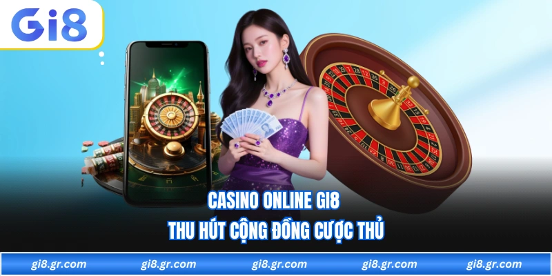 Casino Online GI8 - Sảnh Cược Đẳng Cấp Thượng Lưu Tại Châu Á - DAVOZE.ORG