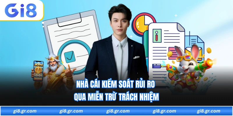 Miễn Trừ Trách Nhiệm Về Rủi Ro Trong Quá Trình Truy Cập GI8 - DAVOZE.ORG