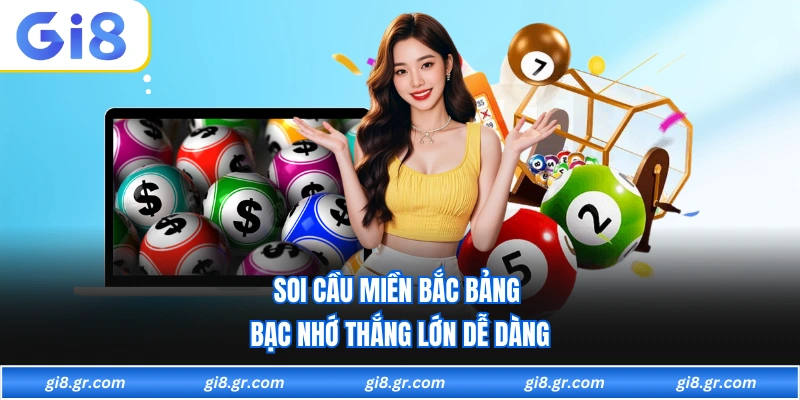 Soi Cầu Miền Bắc - Bí quyết Theo Bạc Nhớ Xác Suất Cao GI8 - DAVOZE.ORG