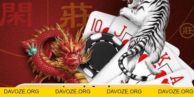 Cách Chơi Rồng Hổ - Hướng Dẫn Newbie Cách Chơi Hiệu Quả Nhất - DAVOZE.ORG