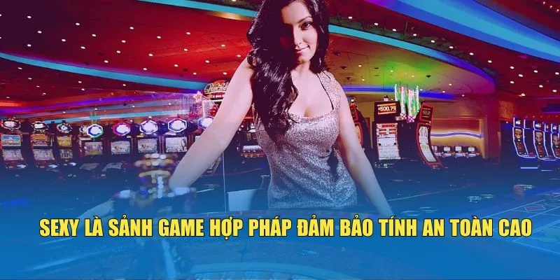 Sexy Casino - Chơi Game Sòng Bạc Online Xanh Chín # 1 Châu Á - DAVOZE.ORG